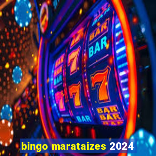 bingo marataizes 2024